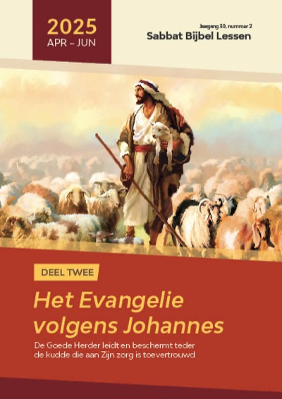 Lessen uit het evangelie volgens Johannes (deel 2)